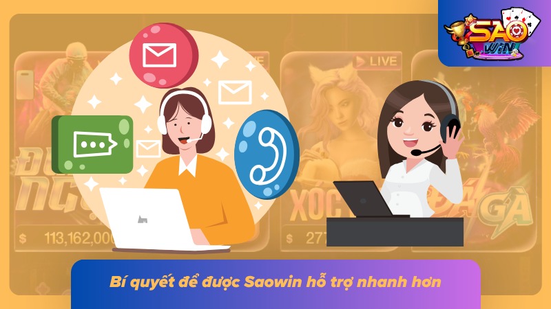 Liên Hệ Saowin 6 Chuẩn bị đầy đủ thông tin tài khoản trước khi gửi yêu cầu hỗ trợ