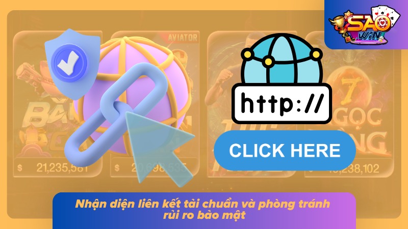 Lựa chọn đường link tải một cách thông minh