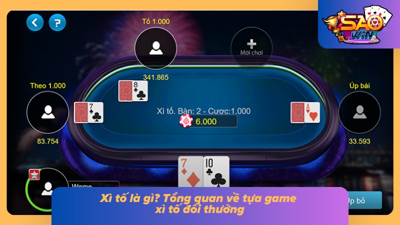 Khái quát về game xì tố đổi thưởng và định nghĩa cơ bản